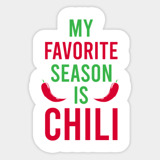 My Favorite Season Is Chili Sticker